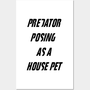 Fight Club - Tyler Durden Predator Posing As A House Pet Posters and Art